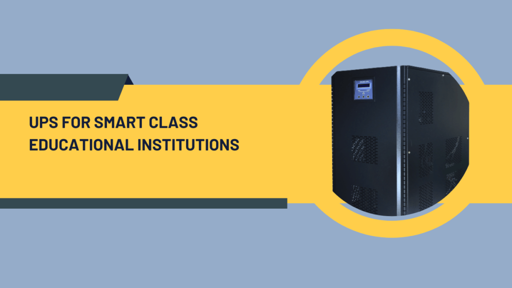 UPS for Smart Class